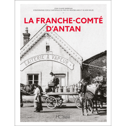 La Franche-Comté d’antan