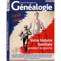 1939-1945 : Votre histoire...